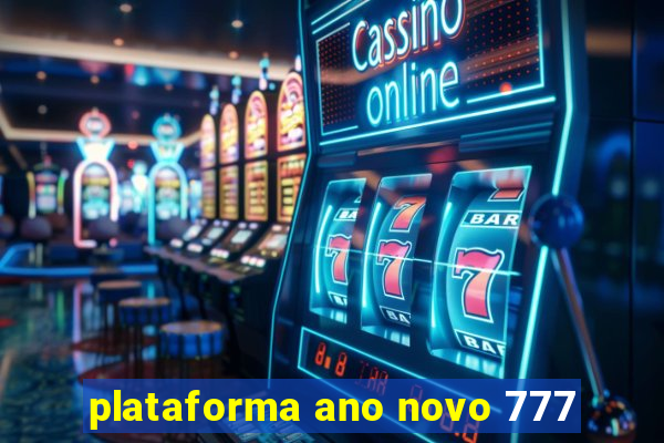 plataforma ano novo 777